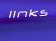 Links